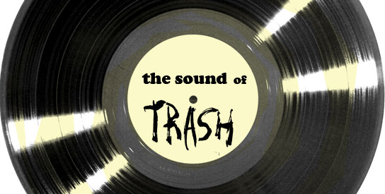 The Sound of Trash